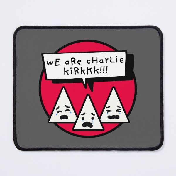 Item preview, We are Charlie Kirk - Leftist Humor designed and sold by EvergreenRevolt.