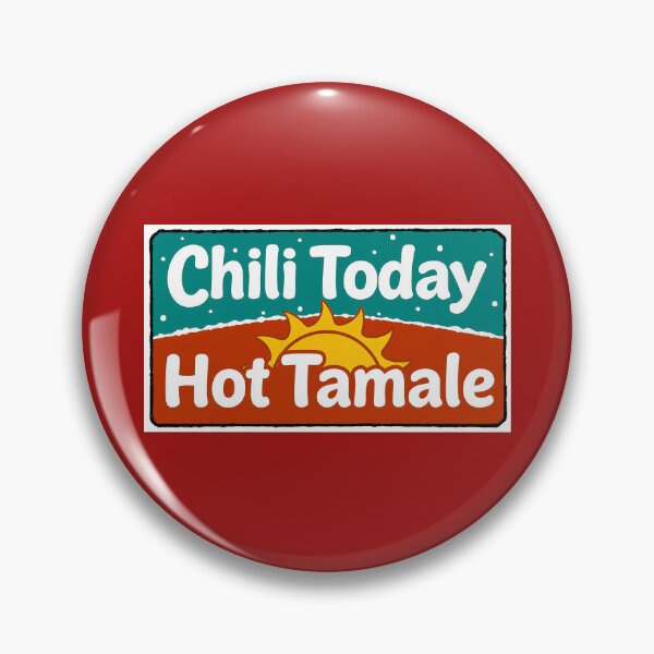 Item preview, Chili Today Hot Tamale designed and sold by Zoe Correro.