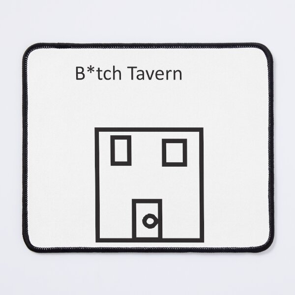 Item preview, B*tch Tavern designed and sold by NathenA.