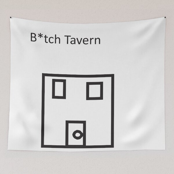 Item preview, B*tch Tavern designed and sold by NathenA.