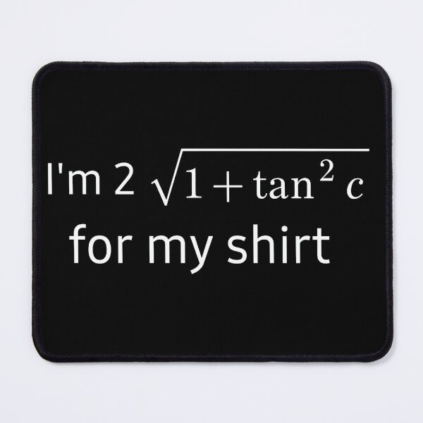 Item preview, Math Humor shirt for smart people - 2 Sexy for my shirt designed and sold by The Funky Sprunki.