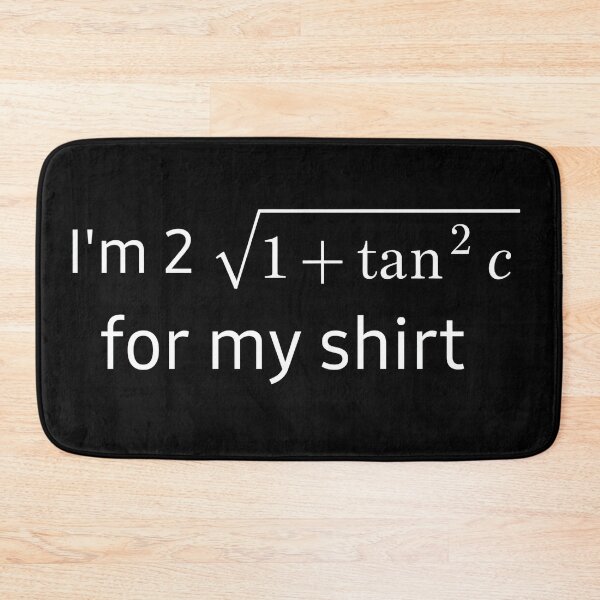 Item preview, Math Humor shirt for smart people - 2 Sexy for my shirt designed and sold by The Funky Sprunki.
