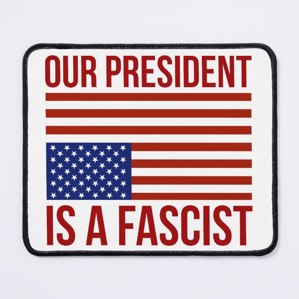 Item preview, Our president is a fascist. designed and sold by Rachel the Artist .