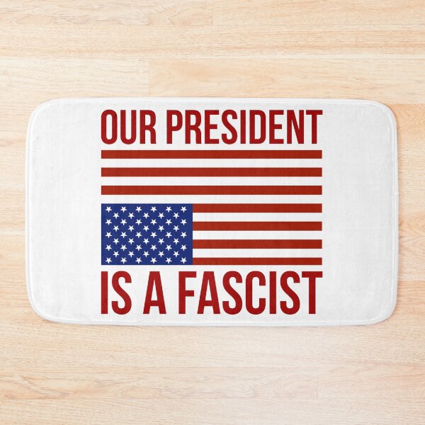 Item preview, Our president is a fascist. designed and sold by Rachel the Artist .
