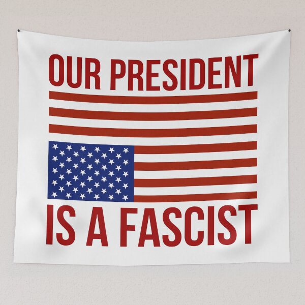 Item preview, Our president is a fascist. designed and sold by Rachel the Artist .