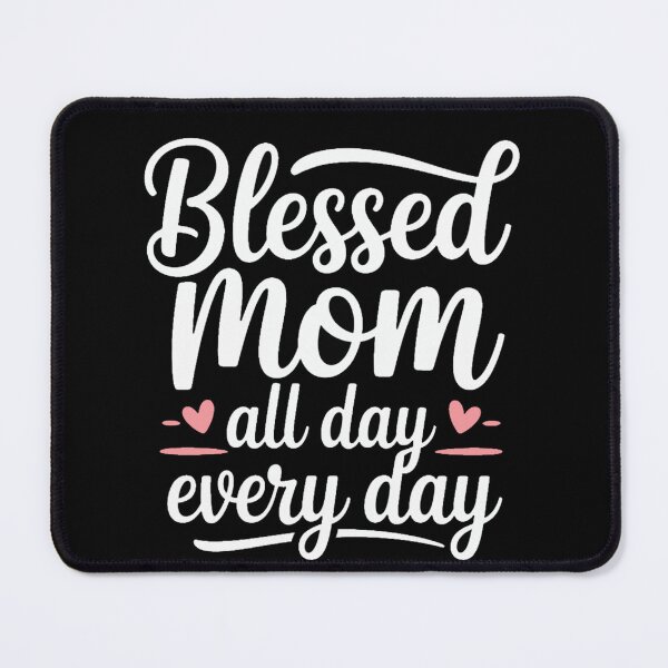 Item preview, Blessed Mom Everyday Cute Script Mom designed and sold by QuiteOrbit.