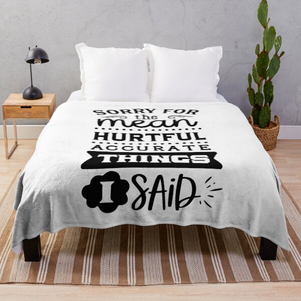 Item preview, Sorry for the Mean Hurtful Accurate Things I Said – Funny Sarcastic Quote designed and sold by Cool-cat-art.