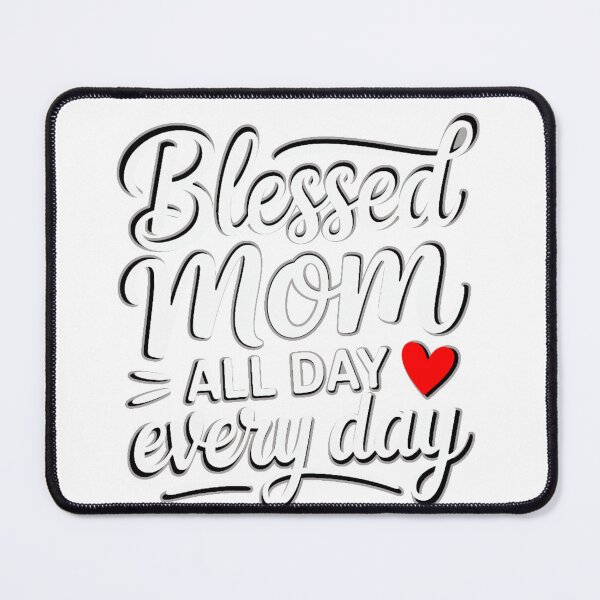 Item preview, Mom Life Blessed Everyday designed and sold by QuiteOrbit.