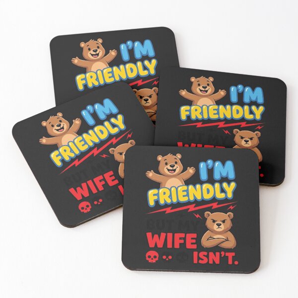 Item preview, Friendly Bear, Grumpy Wife Funny Relationship Humor Design designed and sold by nrackpenra.