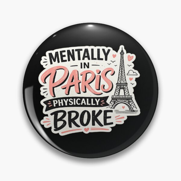 Item preview, Mentally in Paris Physically Broke Funny Travel Meme T-Shirt Design designed and sold by Artbysarmina.