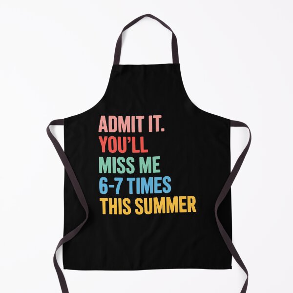 Item preview, Admit It. You'll Miss Me 67 Times This Summer designed and sold by KarimSoCute.