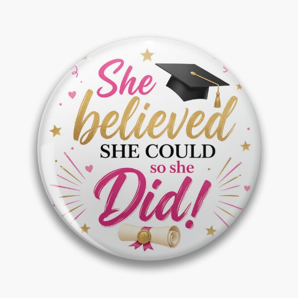Item preview, She Believed She Could So She Did - Pink & Gold Graduation Celebration designed and sold by Sashka-.