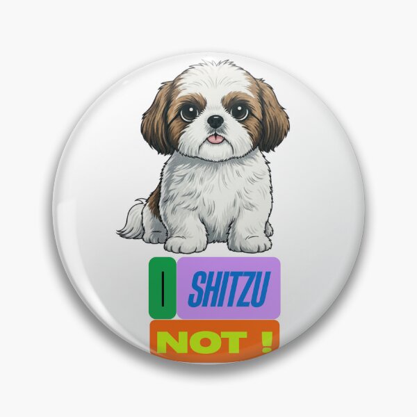 Item preview, I Shitzu Not designed and sold by Creative Daze.