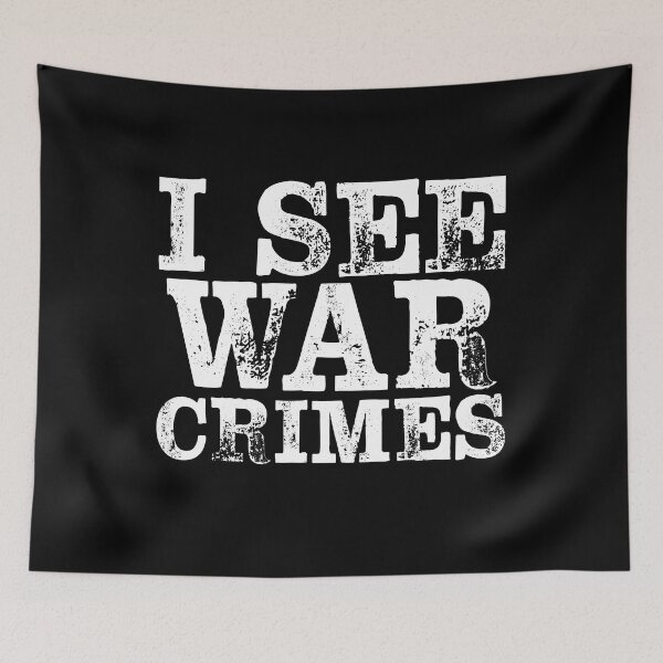 Item preview, War Crimes Message We See You designed and sold by ProtestDonald.