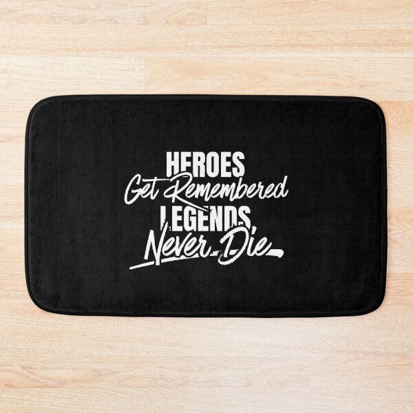 Item preview, Heroes-Get-Remembered, Legends-Never-Die designed and sold by Dondonmart.