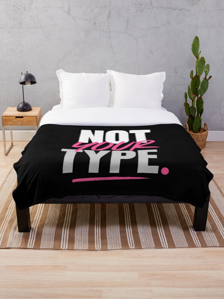 Thumbnail 1 of 6, Throw Blanket, Not Your Type Bold Statement Design designed and sold by StoryInCode.