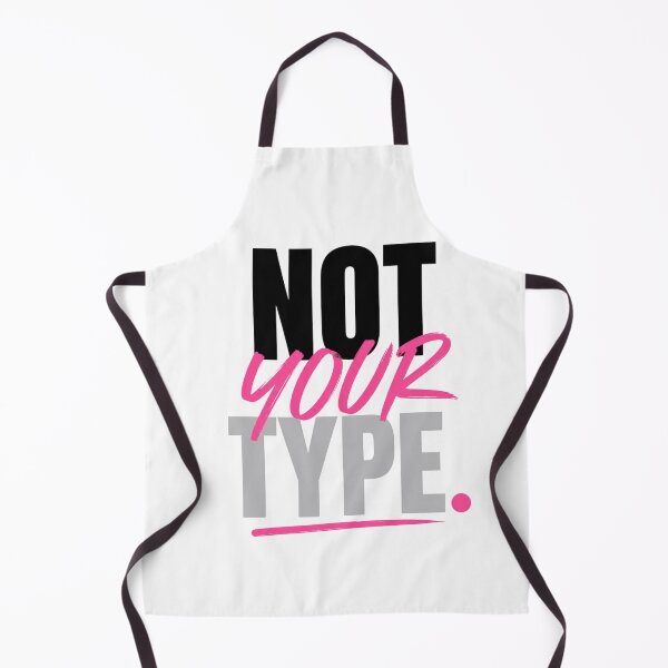 Item preview, Not Your Type Bold Statement Design designed and sold by StoryInCode.