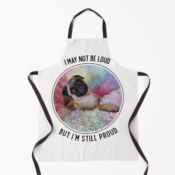 Item preview, I May Not Be Loud But I'm Still Proud Pug Rainbow designed and sold by Massara6.