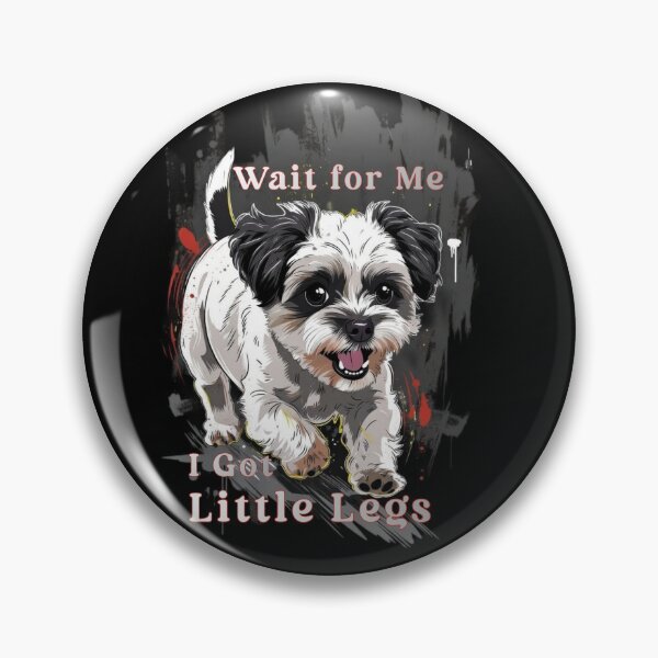 Item preview,  Little Legs Big Determination. Wait for me I got little legs. This energetic street-art graphic of a tiny dog dashing forward. designed and sold by Creative-Sanc.