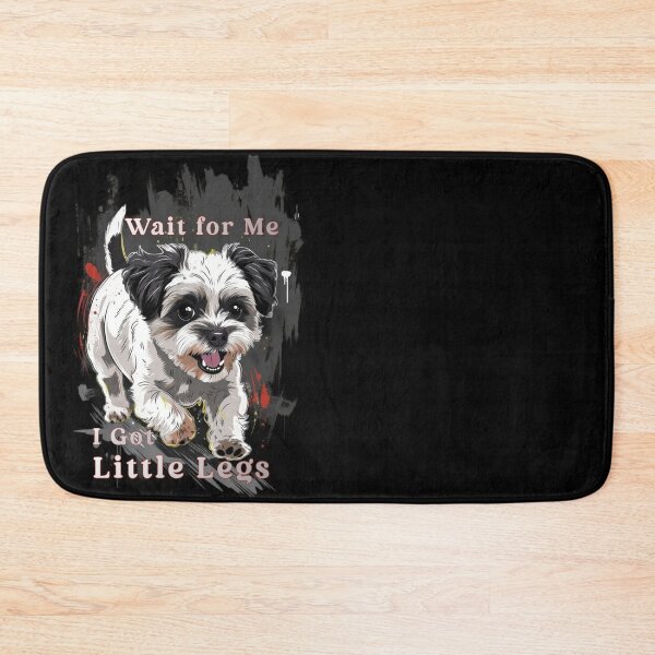 Item preview,  Little Legs Big Determination. Wait for me I got little legs. This energetic street-art graphic of a tiny dog dashing forward. designed and sold by Creative-Sanc.