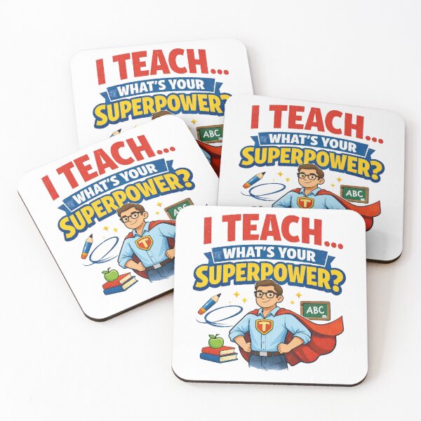 Item preview, I Teach What’s Your Superpower Teacher Fun designed and sold by CoolTShirtDesign.