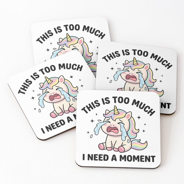 Item preview, Cute Crying Unicorn This Is Too Much T-Shirt – Funny Emotional Meme designed and sold by DIRTYSKETCHH.