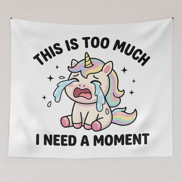 Item preview, Cute Crying Unicorn This Is Too Much T-Shirt – Funny Emotional Meme designed and sold by DIRTYSKETCHH.