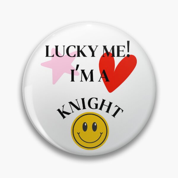 Item preview, Lucky Me I'm A Knight Pin designed and sold by kmbdigital.