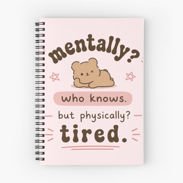 Item preview, Mentally Who Knows Physically Tired- Cute Bear Funny Mood Quote designed and sold by LunaVales.