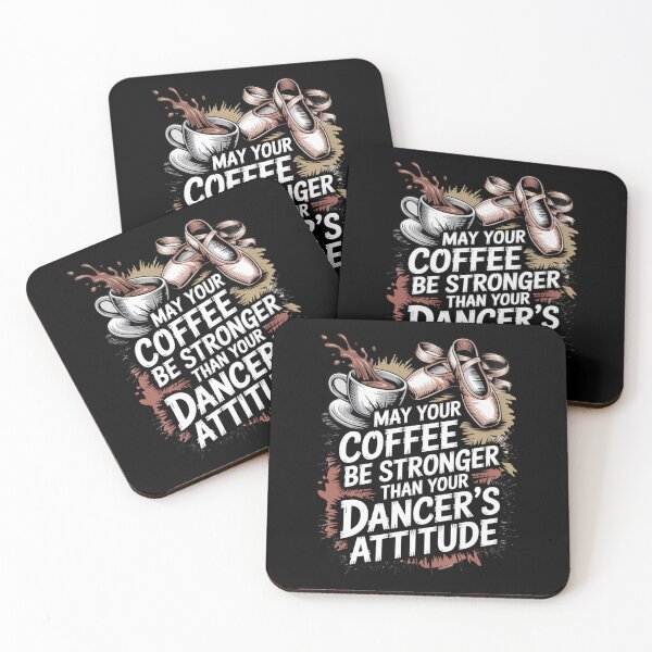 Item preview, May Your Coffee Be Stronger Than Your Dancers Attitude designed and sold by Naitsebas.