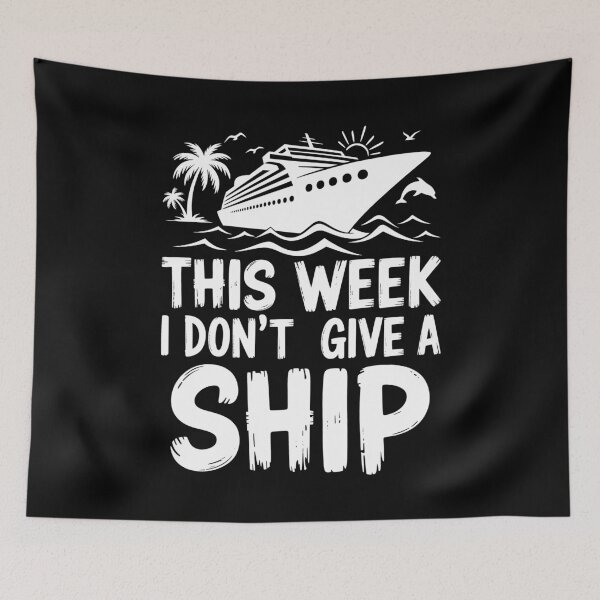 Item preview, This Week I Don´t Give a Ship Cruise Trip Vacation designed and sold by KarimSoCute.