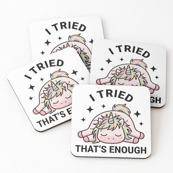 Item preview, Funny Unicorn I Tried That’s Enough T-Shirt – Cute Lazy Humor designed and sold by DIRTYSKETCHH.