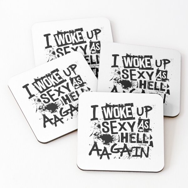 Item preview, I Woke Up Sexy As Hell Again designed and sold by Naitsebas.