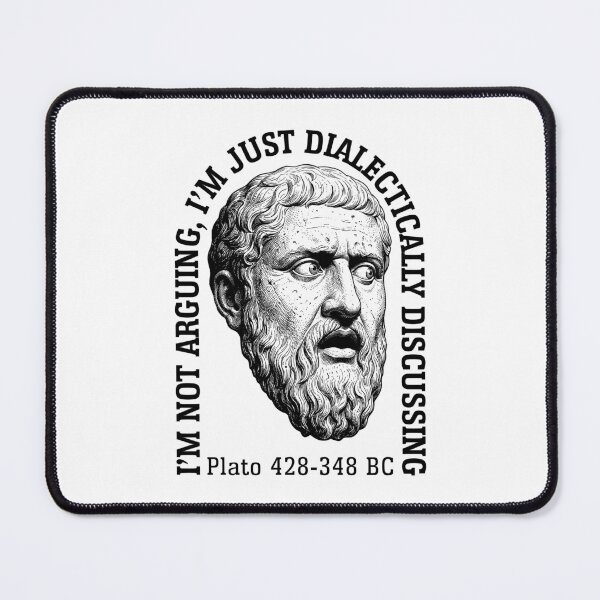 Item preview, Funny Philosophy Plato Quote Not Arguing Discussing designed and sold by GrandeDuc.