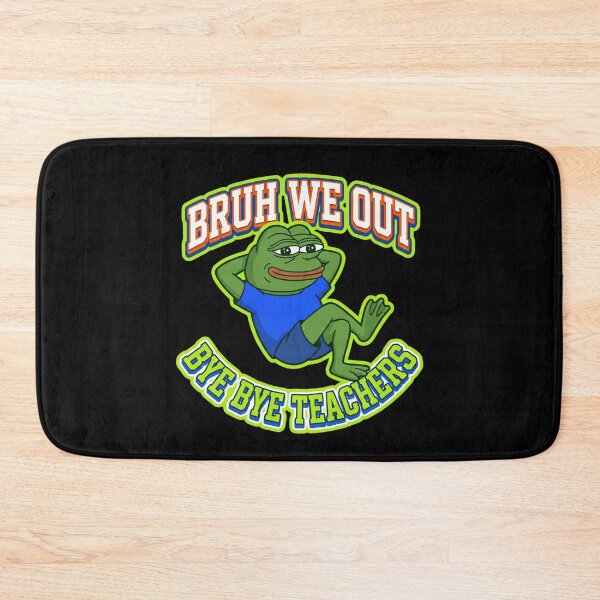 Item preview, Chill Frog Meme Bruh We Out Bye Bye Teachers Last Day School designed and sold by Im-Ara.