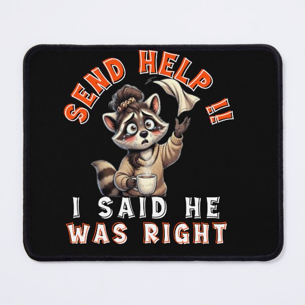 Item preview, Sweet but in Control Relationship Humor Shirt. I said he was right SEND HELP!! designed and sold by Creative-Sanc.