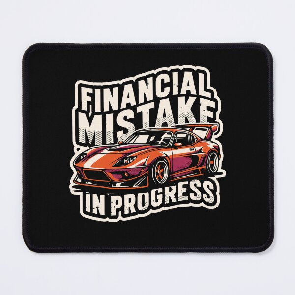 Item preview, Financial Mistake In Progress designed and sold by Naitsebas.