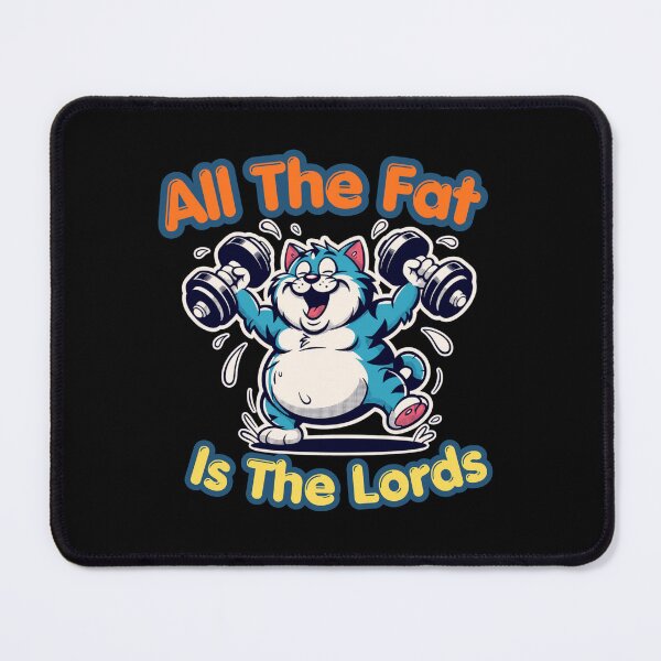 Item preview, All The Fat Is The Lords designed and sold by Naitsebas.