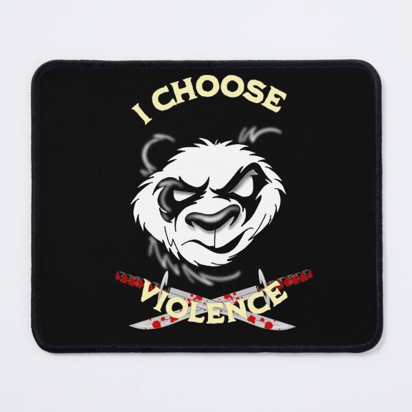 Item preview, I Choose Violence Panda designed and sold by TheEndDesign.