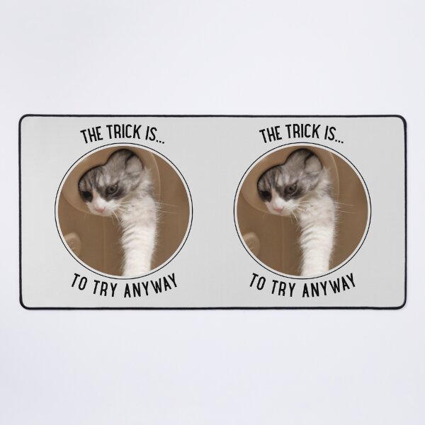Item preview, Copy of The Trick is Try Anyway Cat Reaching Through Heart Hole designed and sold by Massara6.