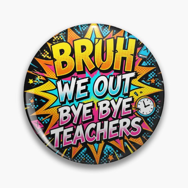Item preview, Bruh We Out Bye Bye Teachers Comic Explosion Funny Last Day School designed and sold by Im-Ara.