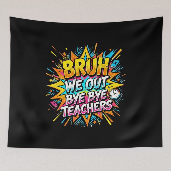 Item preview, Bruh We Out Bye Bye Teachers Comic Explosion Funny Last Day School designed and sold by Im-Ara.