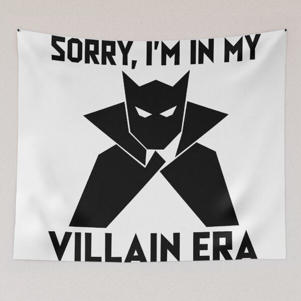 Item preview, Sorry I’m In My Villain Era designed and sold by quibrak.