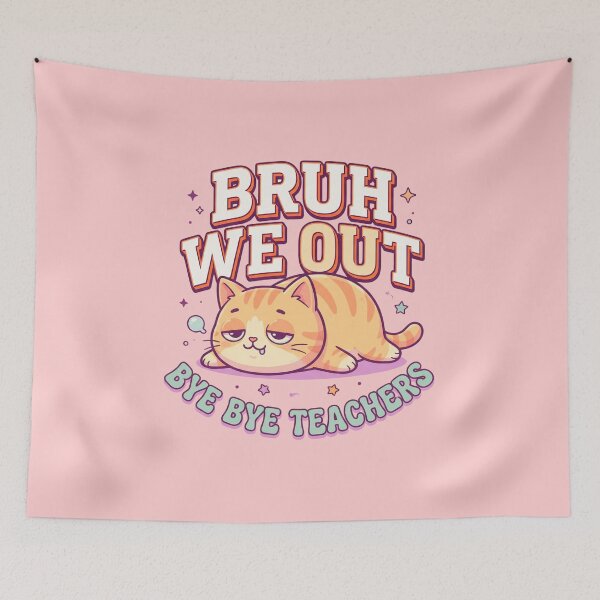 Item preview, Lazy Cat Bruh We Out Bye Bye Teachers Funny Last Day School designed and sold by Im-Ara.