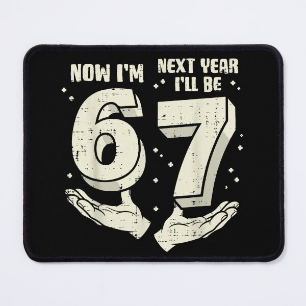 Item preview, Now I Am 66 Next Year I Will Be 67 Funny Birthday designed and sold by LittleNhutton.