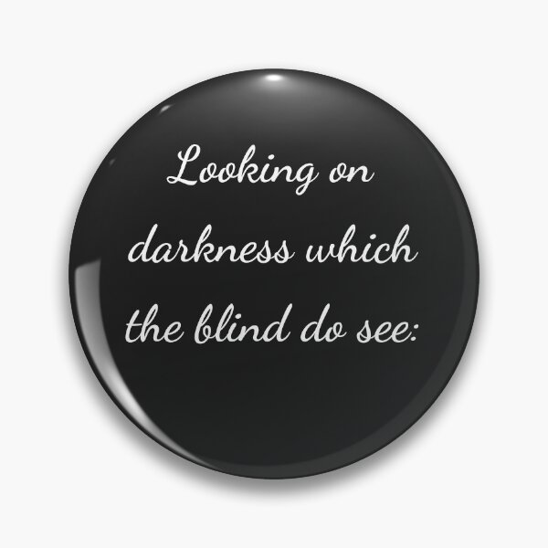 Item preview, "Looking on darkness which the blind do see:" - handwriting white designed and sold by ariksworld.