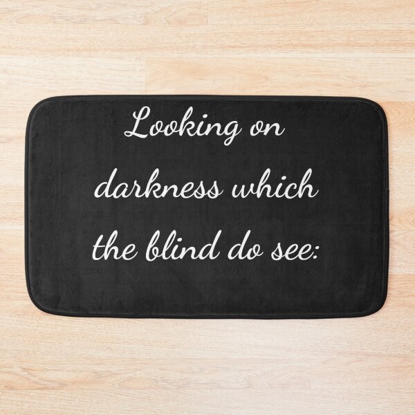 Item preview, "Looking on darkness which the blind do see:" - handwriting white designed and sold by ariksworld.