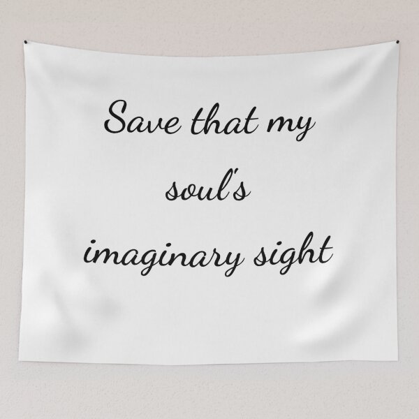 Item preview, "Save that my soul's imaginary sight" - handwriting black designed and sold by ariksworld.