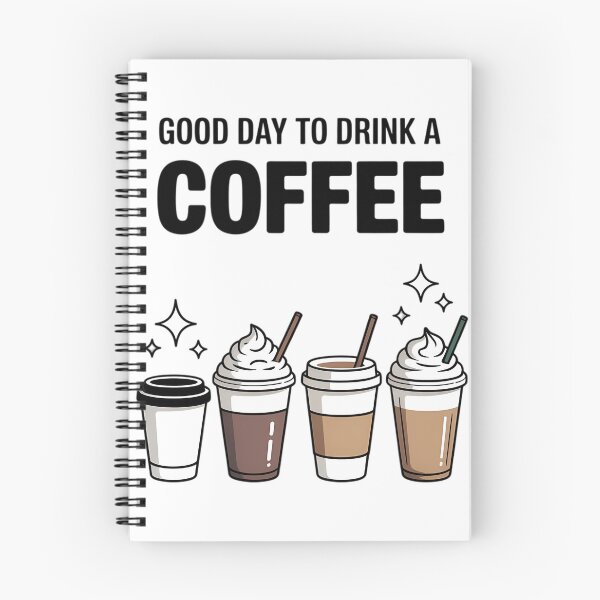 Item preview, Good Day to Drink Coffee  Cute Coffee designed and sold by TrinaEspinoza.