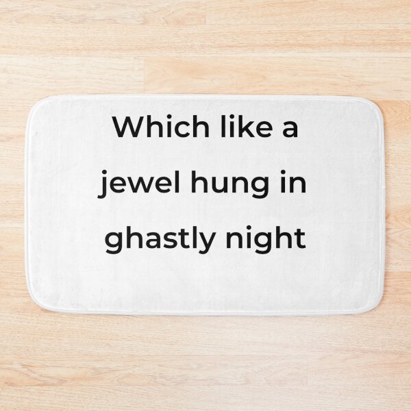 Item preview, "Which like a jewel hung in ghastly night" - print black designed and sold by ariksworld.